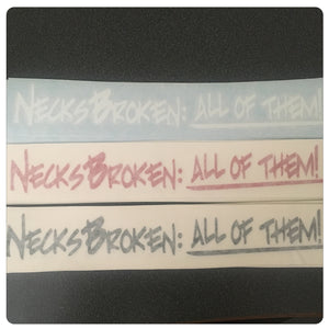 Broken Necks:  All of them!